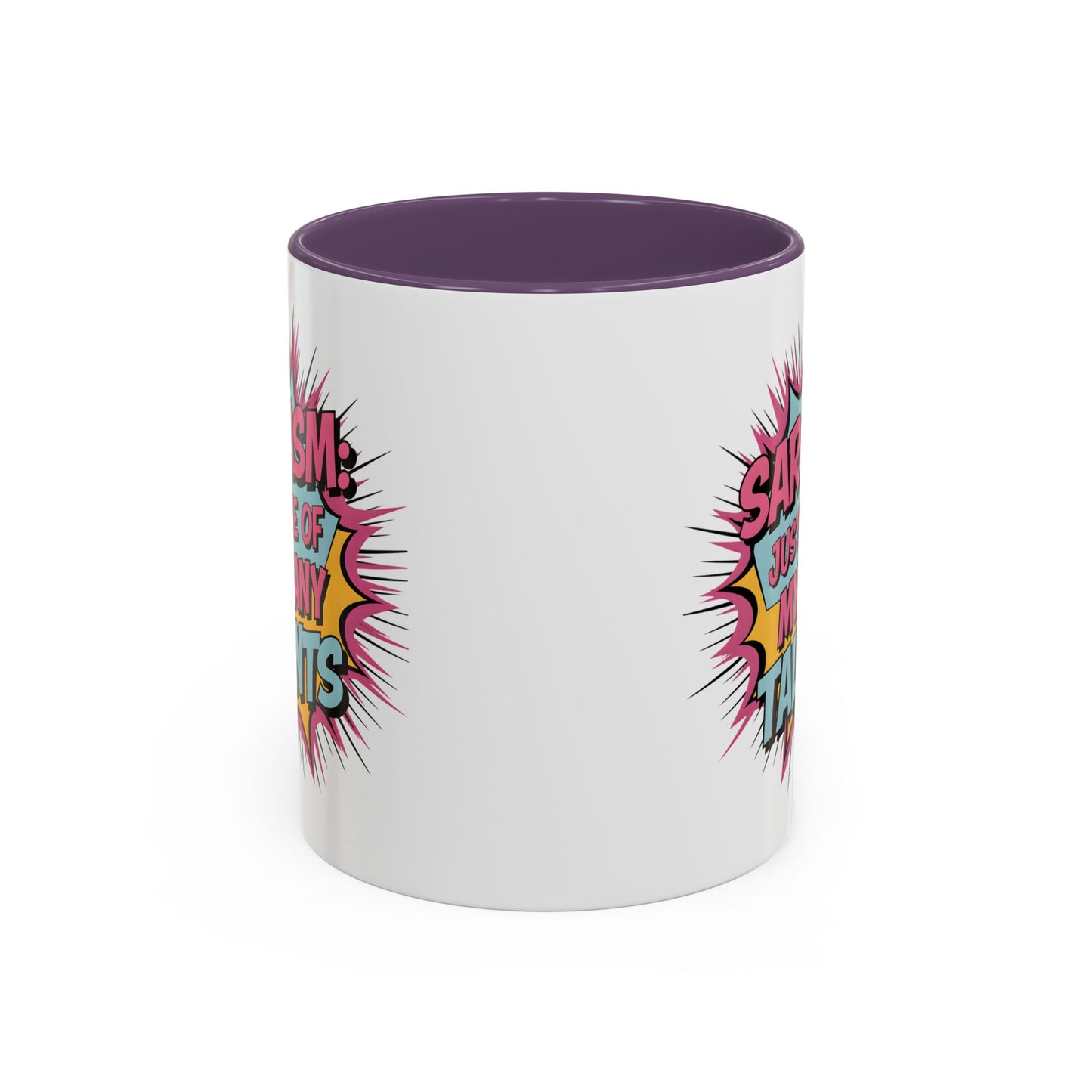 Humor Mug - Sarcasm Just One of My Many Talents