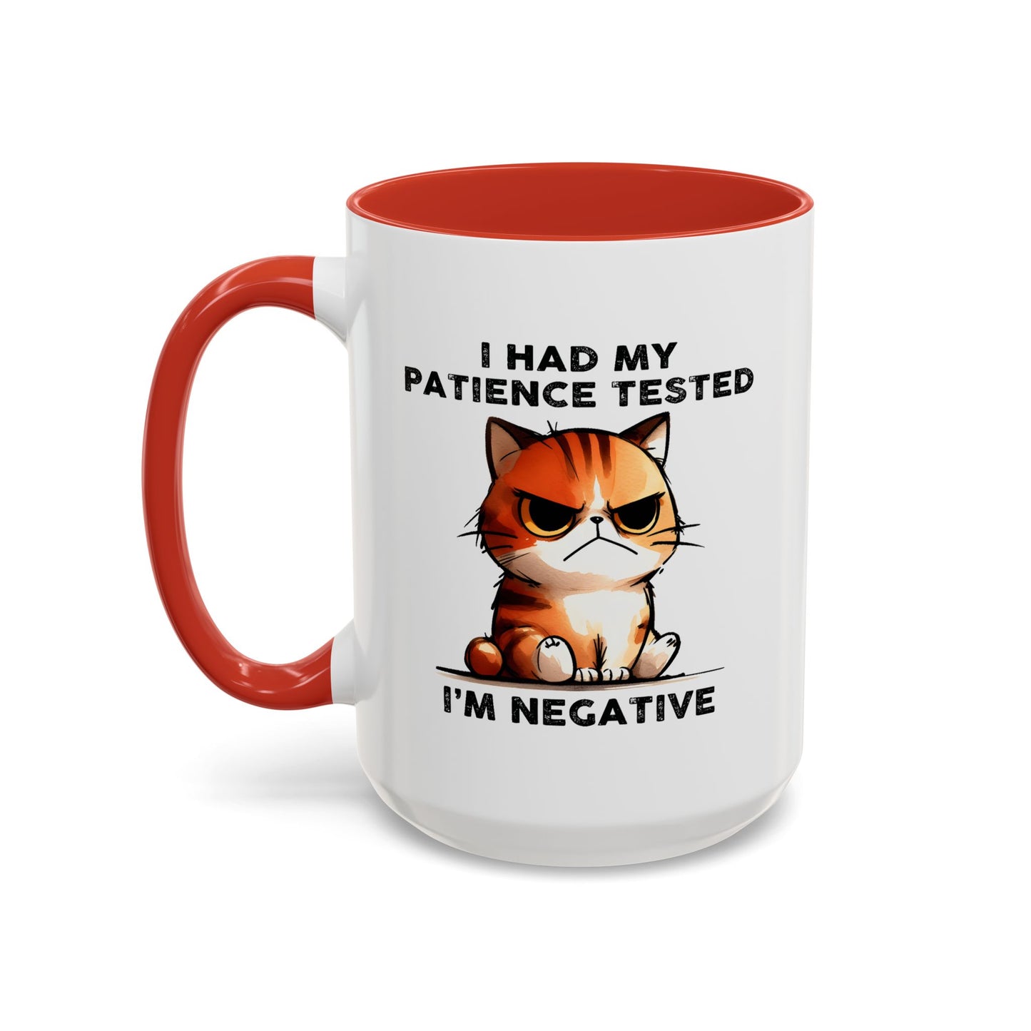 Humor Mug - I Had My Patience Tested Cat
