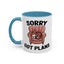 Animal Mug - Sorry Got Plans