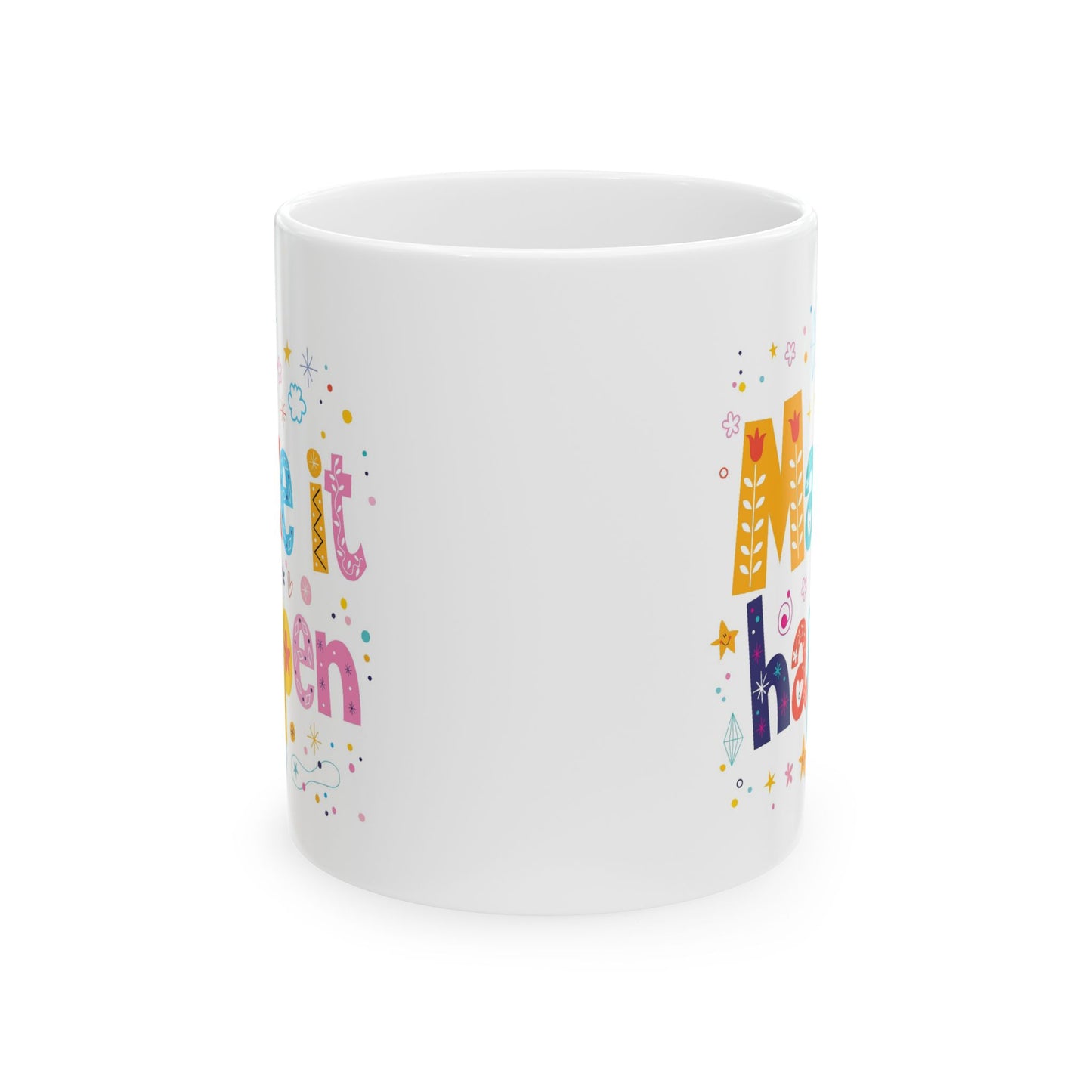 Motivation Mug - Make It Happen Motivational Phrase