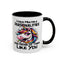 Humor Mug - I Have Multiple Personalities