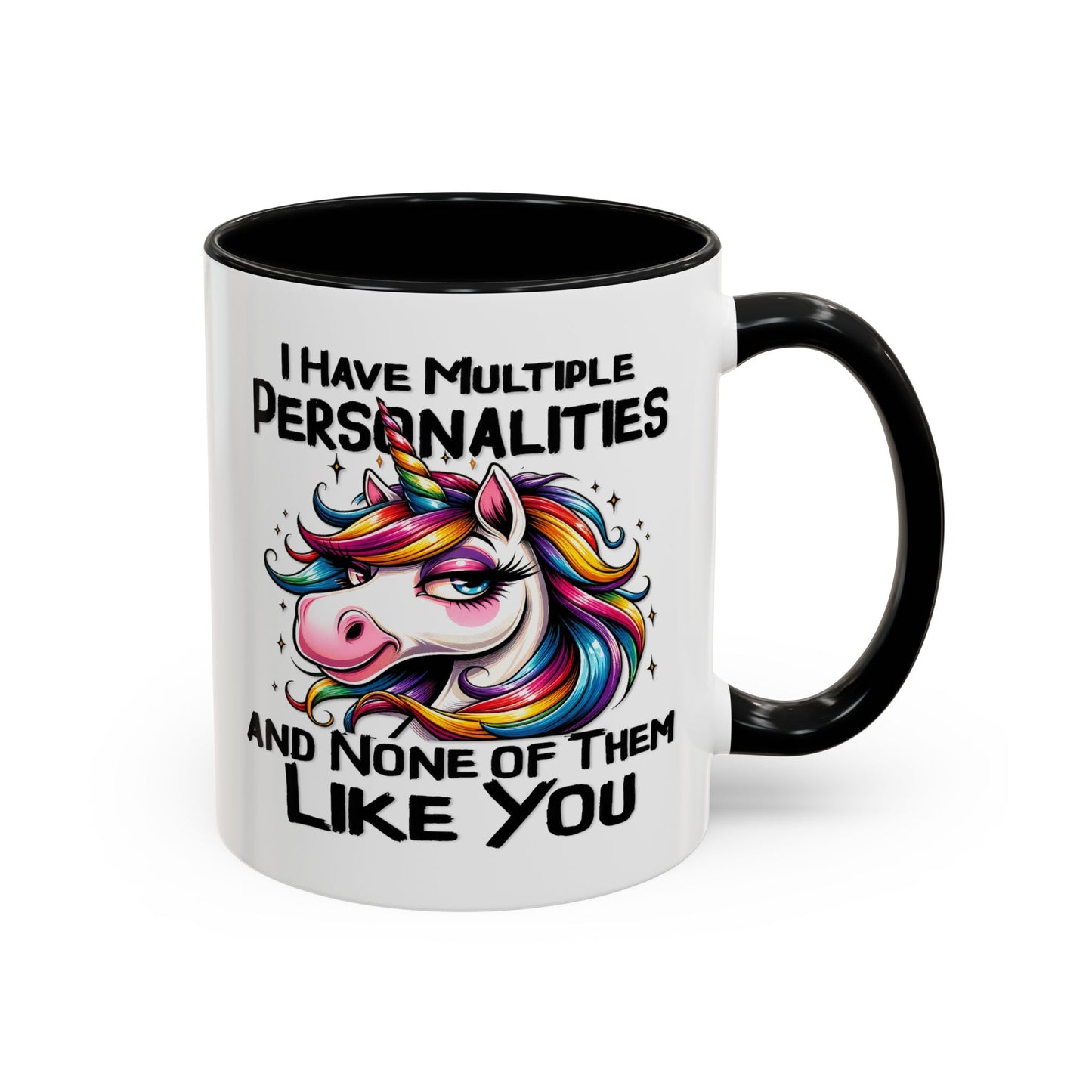 Humor Mug - I Have Multiple Personalities