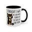 Animal Mug - I Thought I Was In A Bad Mood