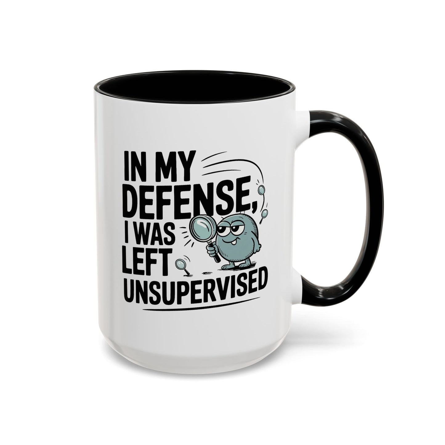 Humor Mug - In My Defense