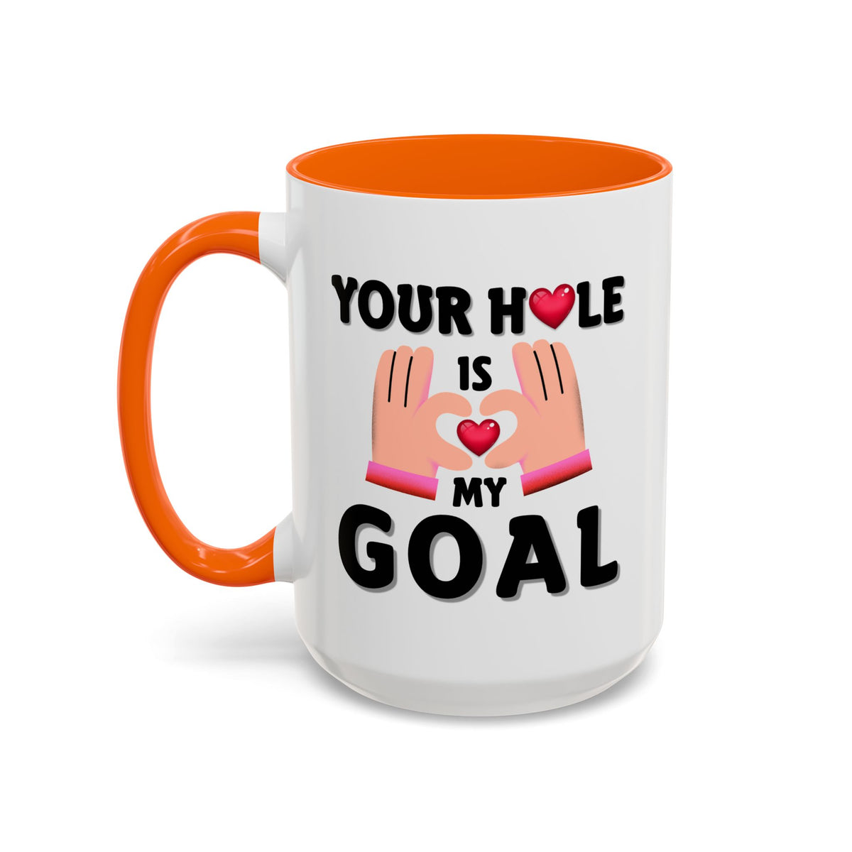 Adult Mug - Your Hole Is My Goal