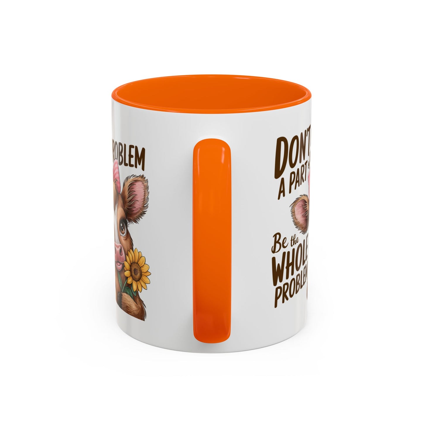 Humor Mug - Don't Be A Part