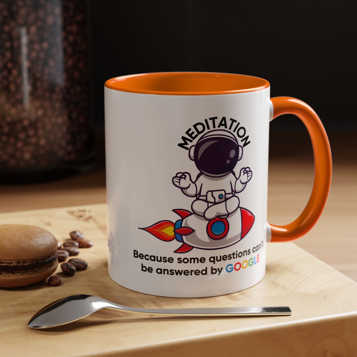 Humor Mug - Meditation Because Some Questions Can't Be Answered By Google