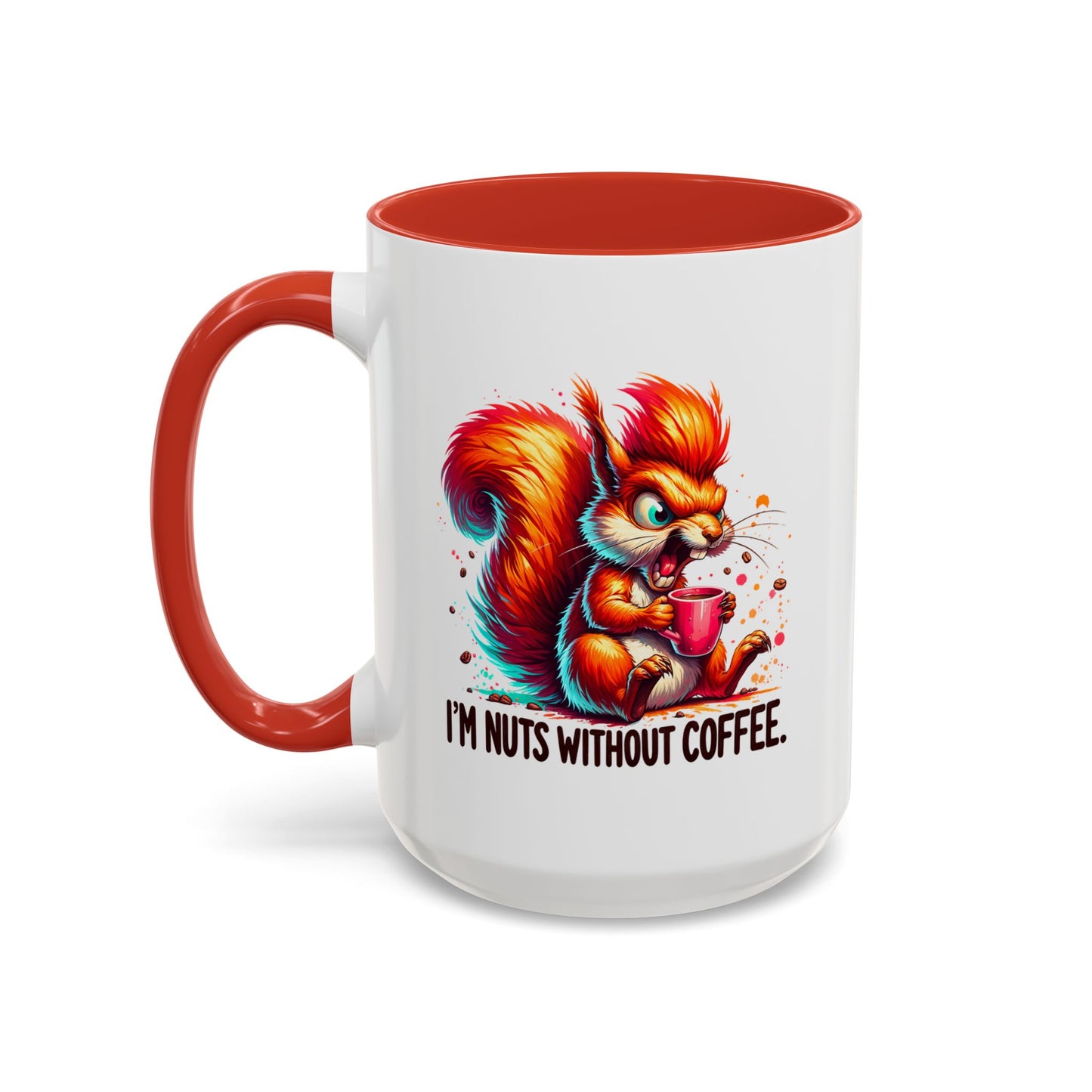 Humor Mug - I'm Nuts Without Coffee