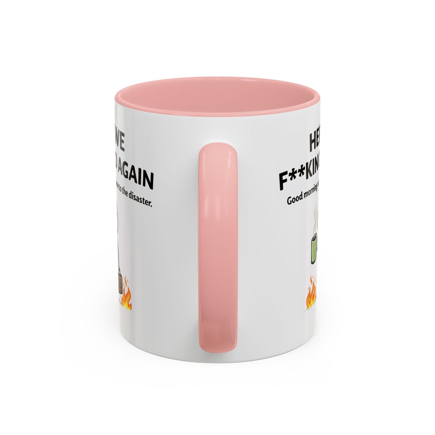 Office Mug - Here We F**cking Go Again