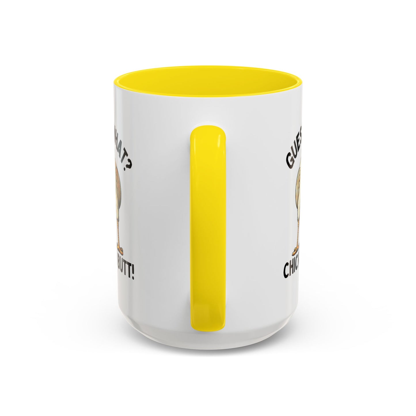 Humor Mug - Guess What Chicken Butt!