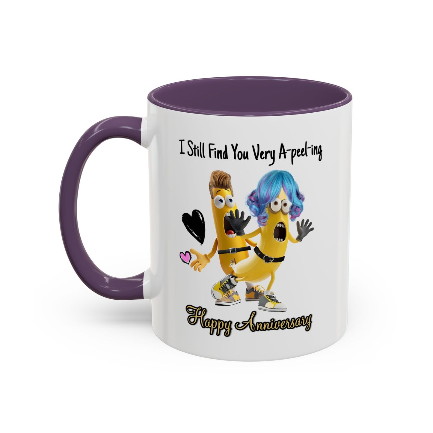 Anniversary Mug - I Still Find You Very A-peel-ing