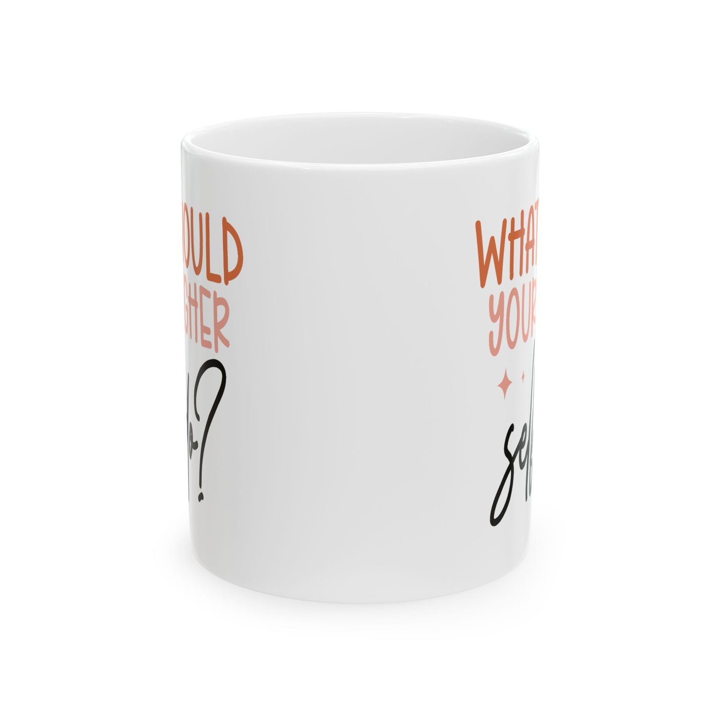 Motivation Mug - What Would Your Higher Self Do?