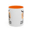 Humor Mug - I'd Agree With You