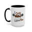 Humor Mug - I Still Love You