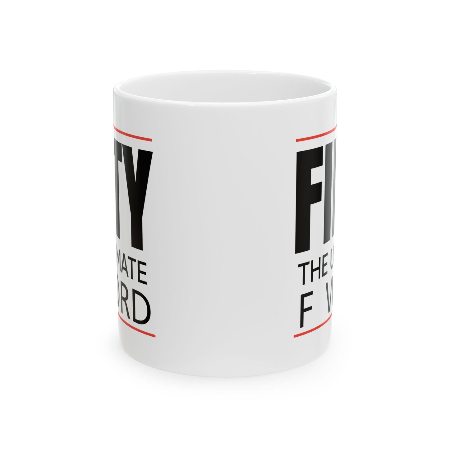 Birthday Mug - Fifty The Ultimate F Word