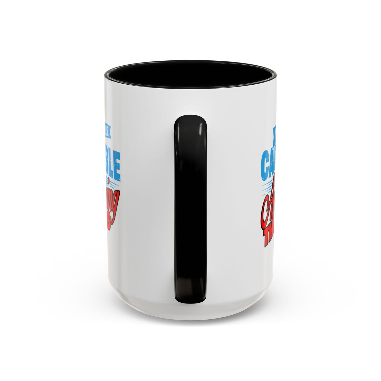 Motivation Mug - You Are Capable of Amazing Things