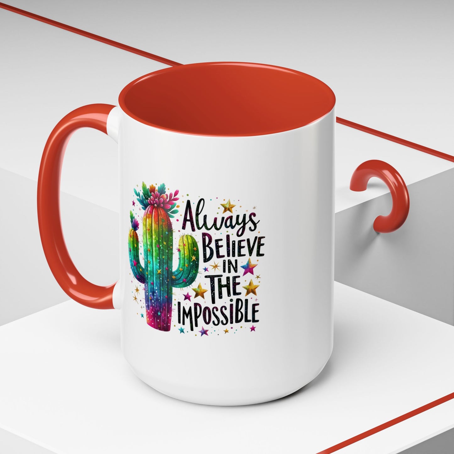 Motivation Mug - Always Believe In The Impossible