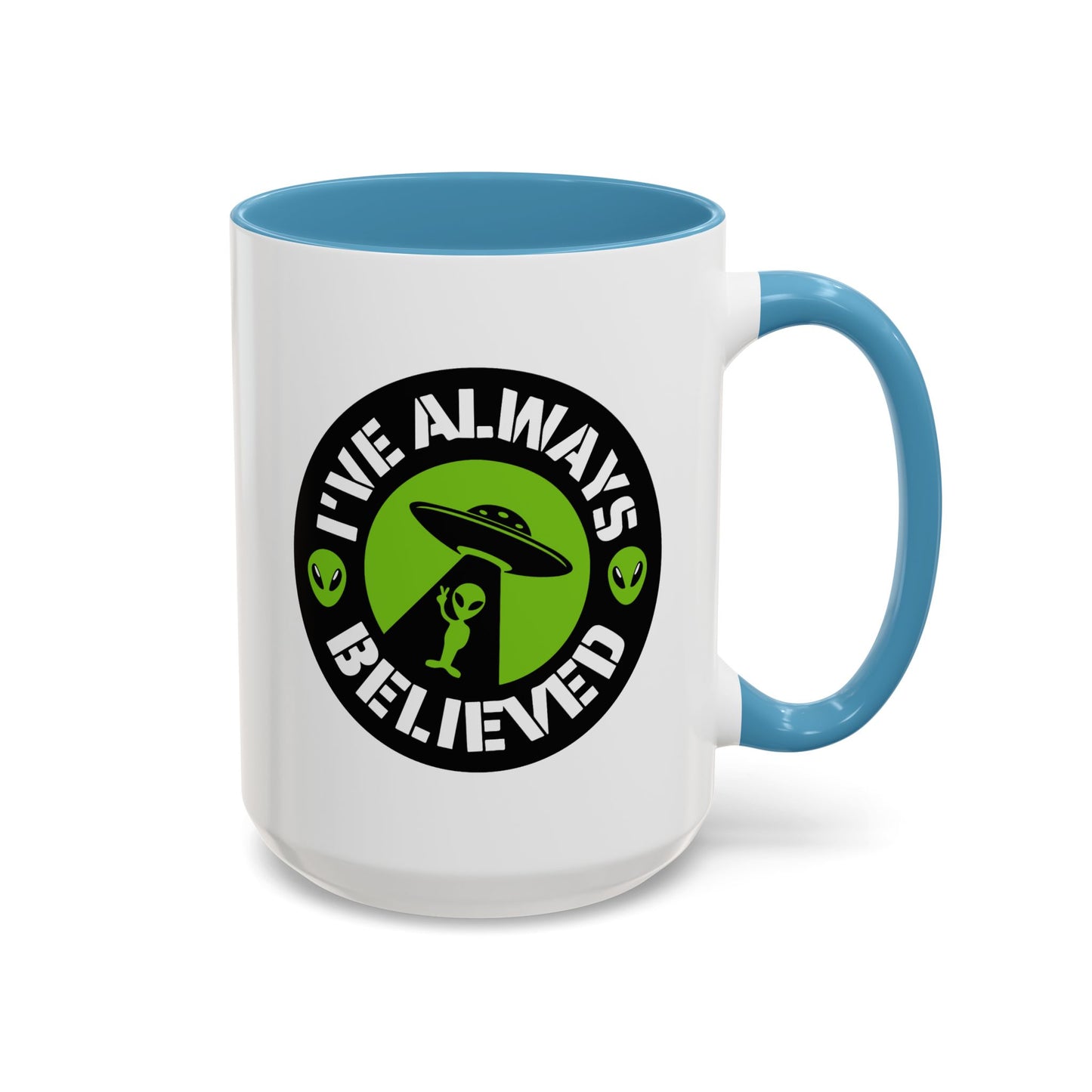 Alien Mug - I've Always Believed