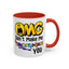 Humor Mug - OMG Don't Make Me throat Punch You