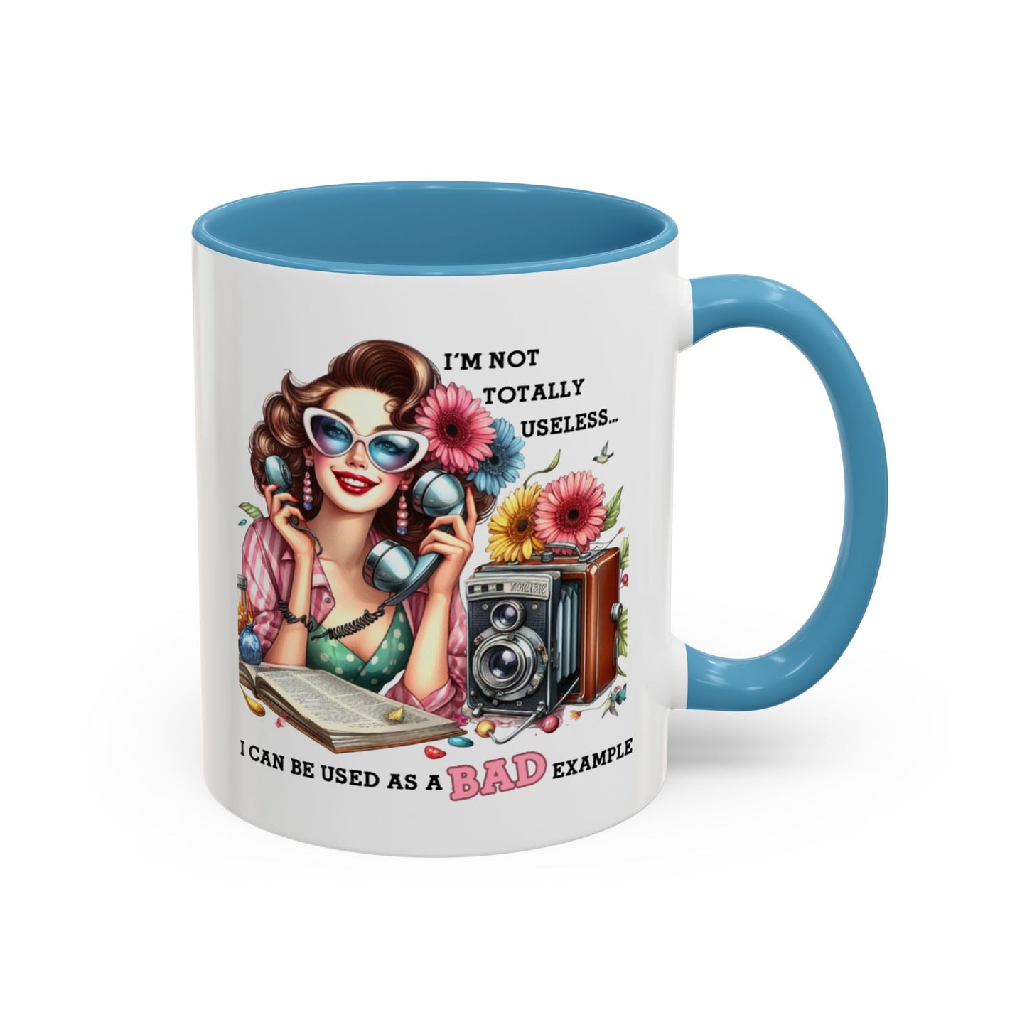 Humor Mug - I'm Not totally Useless
