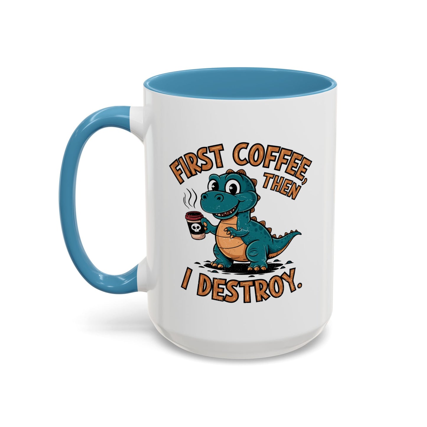 Humor Mug - First Coffee Then