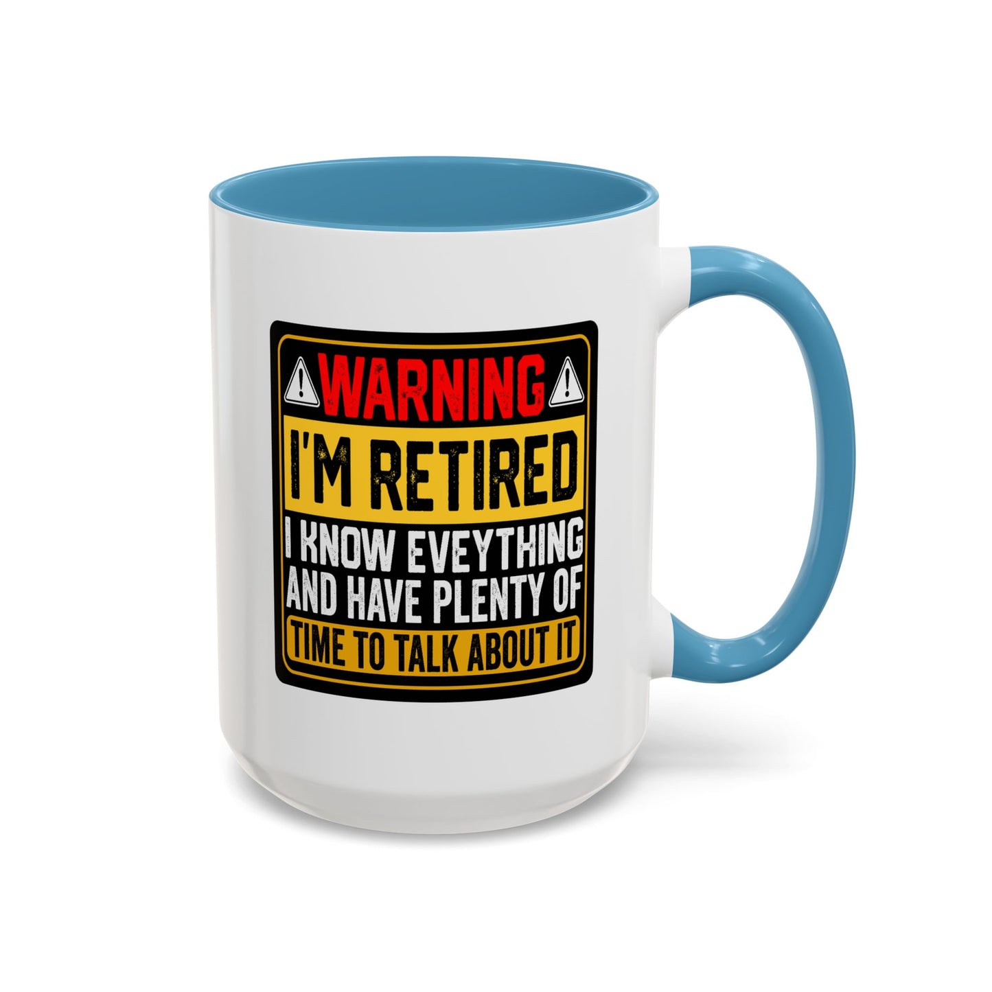 Office Mug - Warning I'm Retired