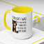 Animal Mug - I Thought I Was In A Bad Mood