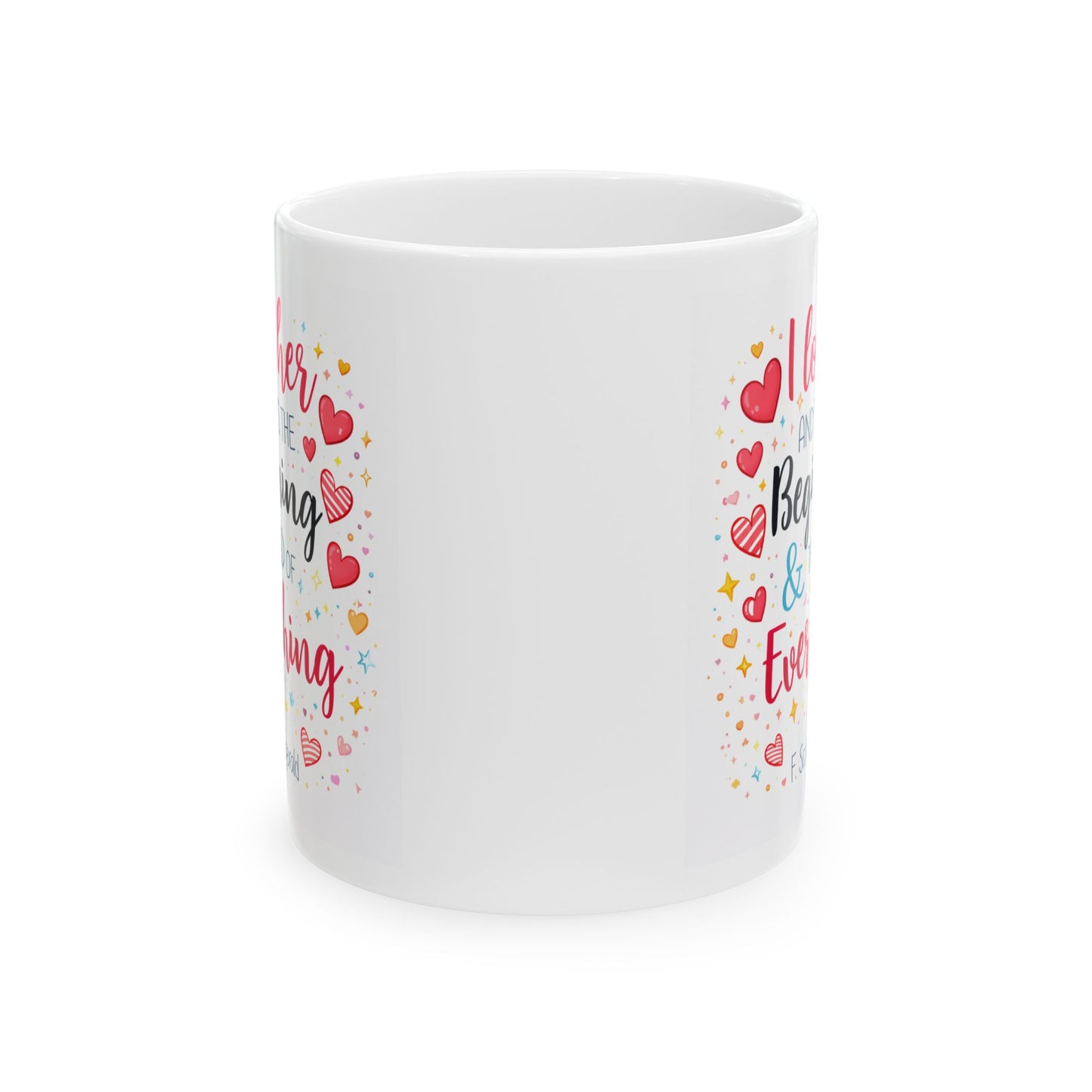 Anniversary Mug - I Love Her And Thats The Beginning