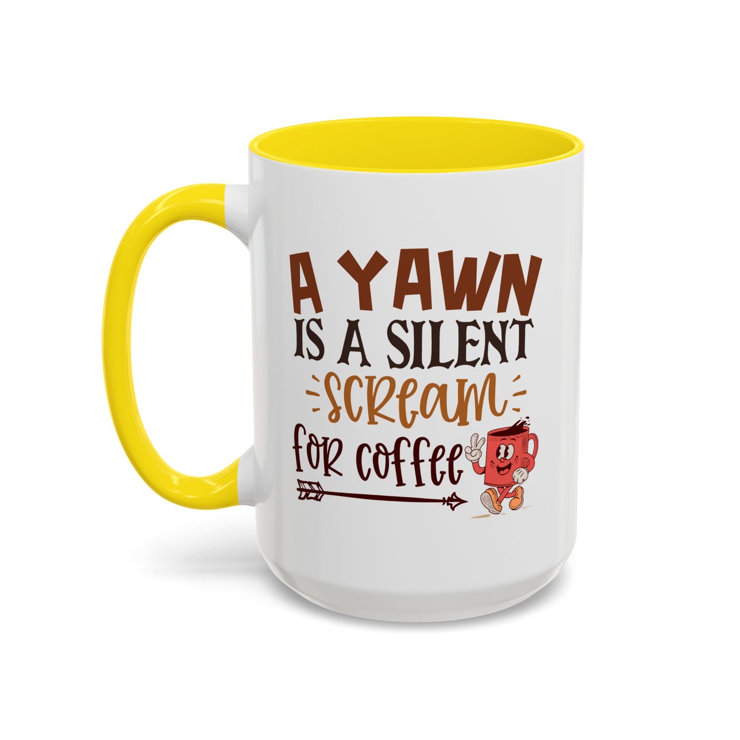 Humor Mug - A Yawn is a Silent Scream
