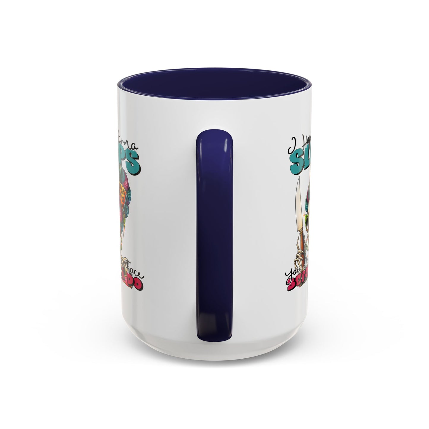 Humor Mug - I Hope Karma Slaps You in the Face