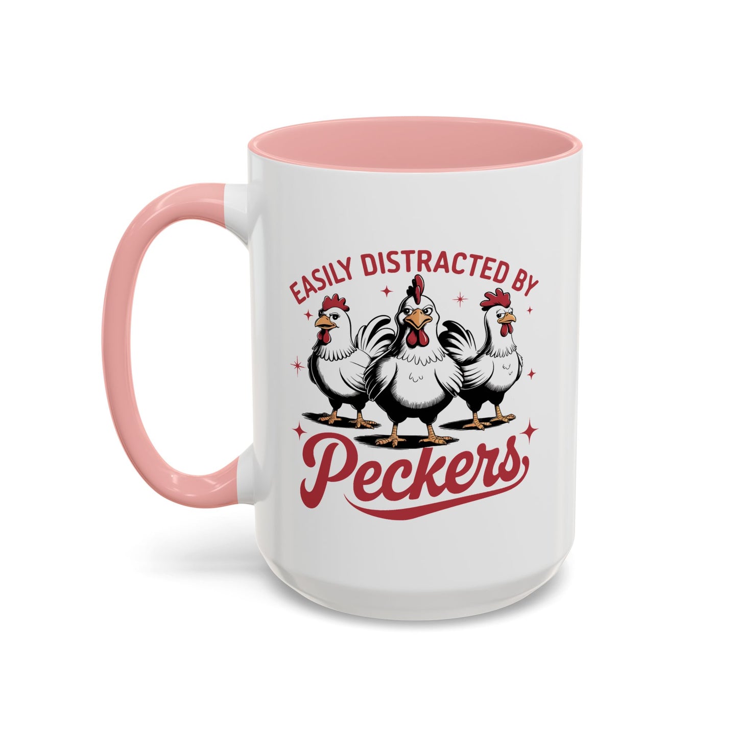 Humor Mug - Easily Distracted By Peckers