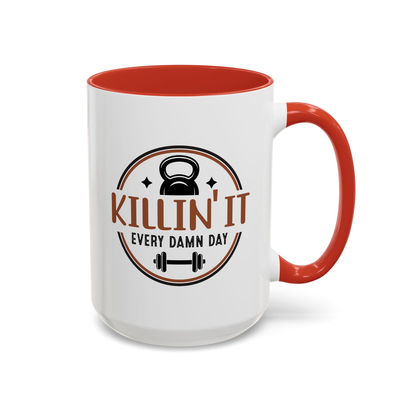 Motivation Mug - Killin' It Every Damn Day