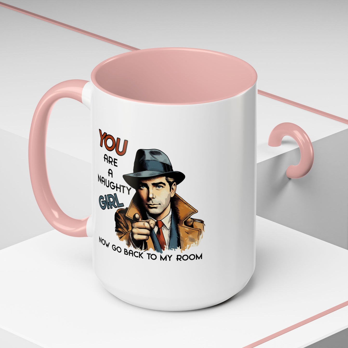 Adult Mug - You Are a Naughty Girl