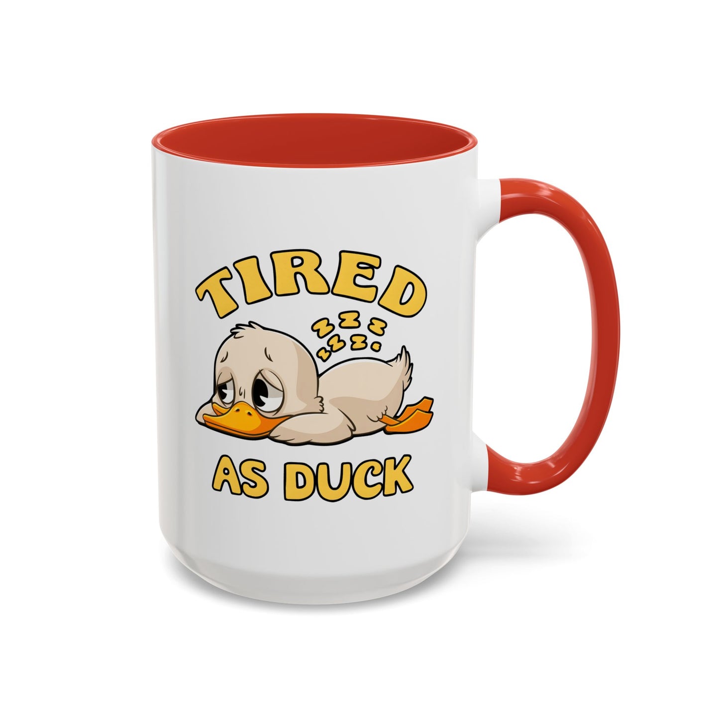 Humor Mug - Tired As Duck
