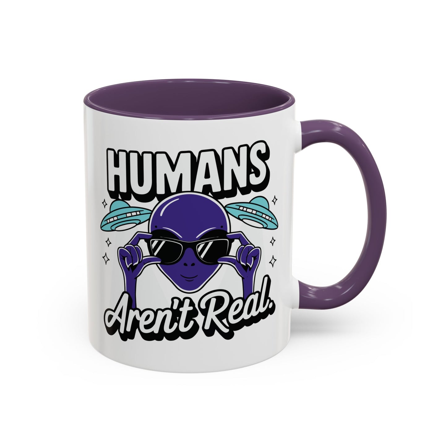 Alien Mug - Humans Aren't Real