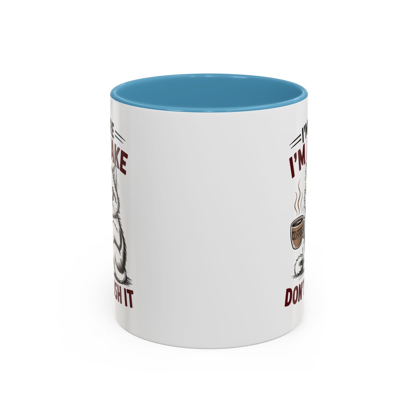 Office Mug - I'm Here I'm Awake