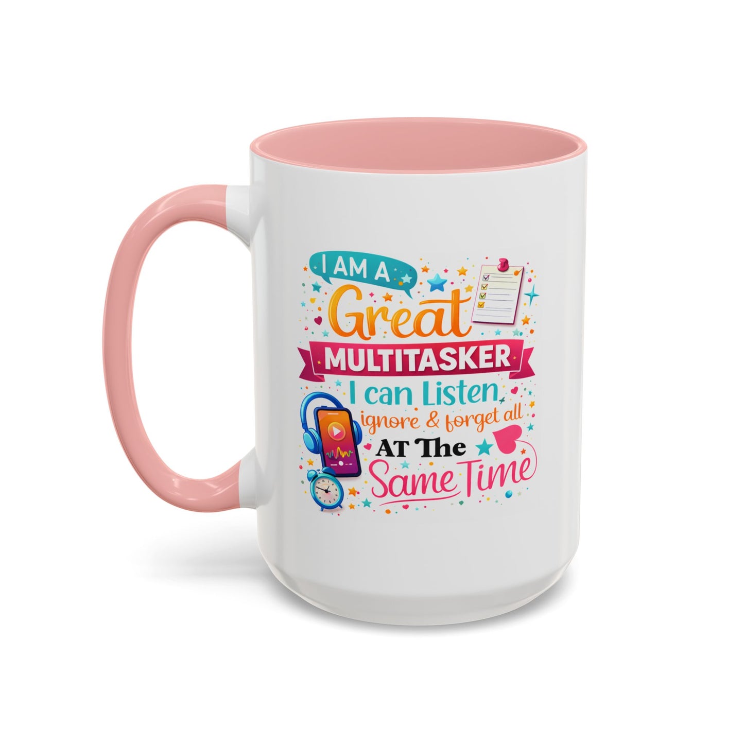 Humor Mug - I Am a Great Multitasker