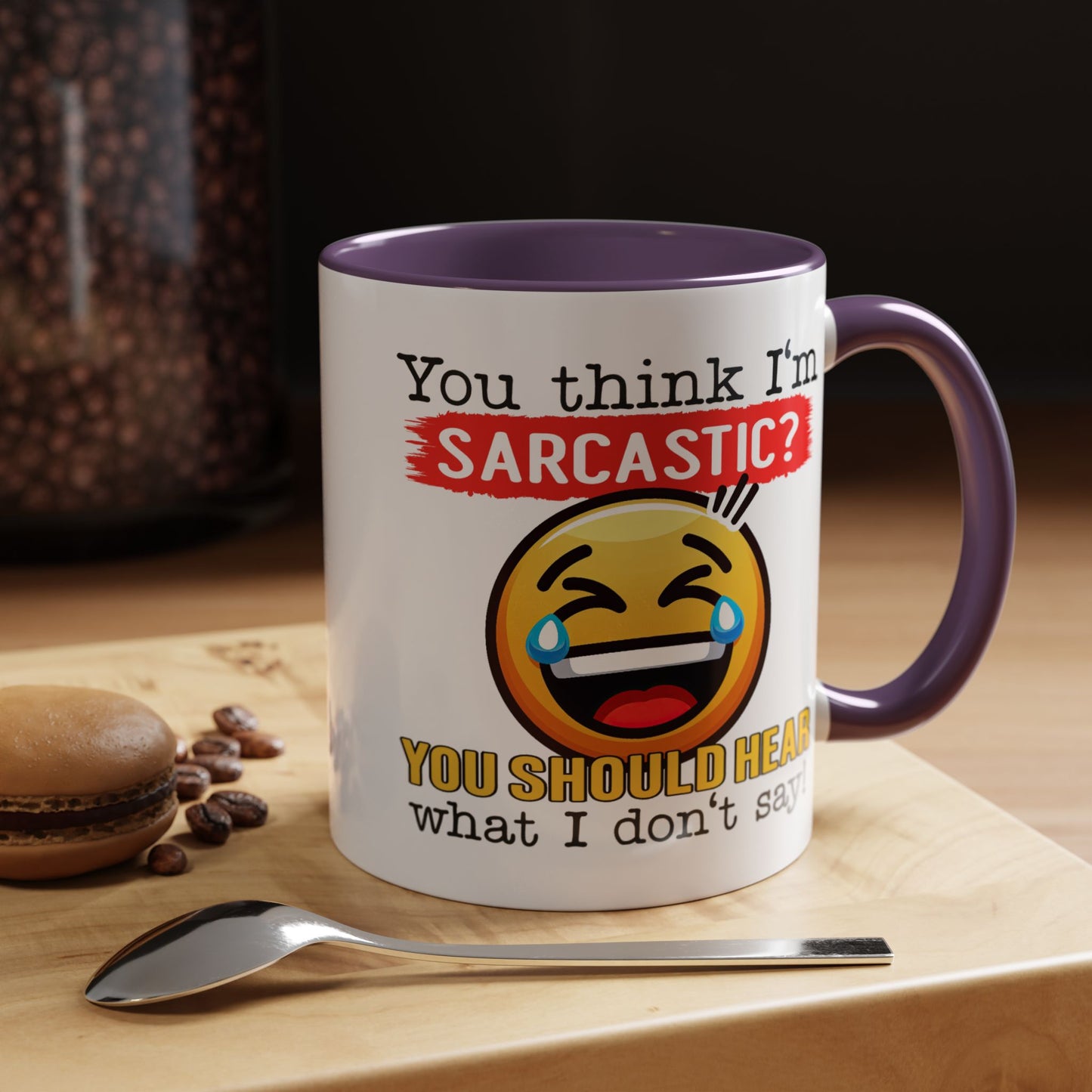 Humor Mug - You Think I'm Sarcastic Emoji