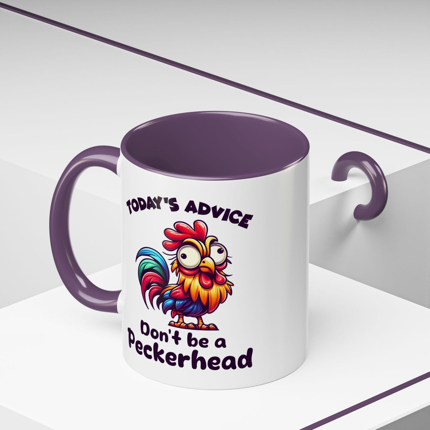 Humor Mug - Today's Advice Don't Be A Peckerhead