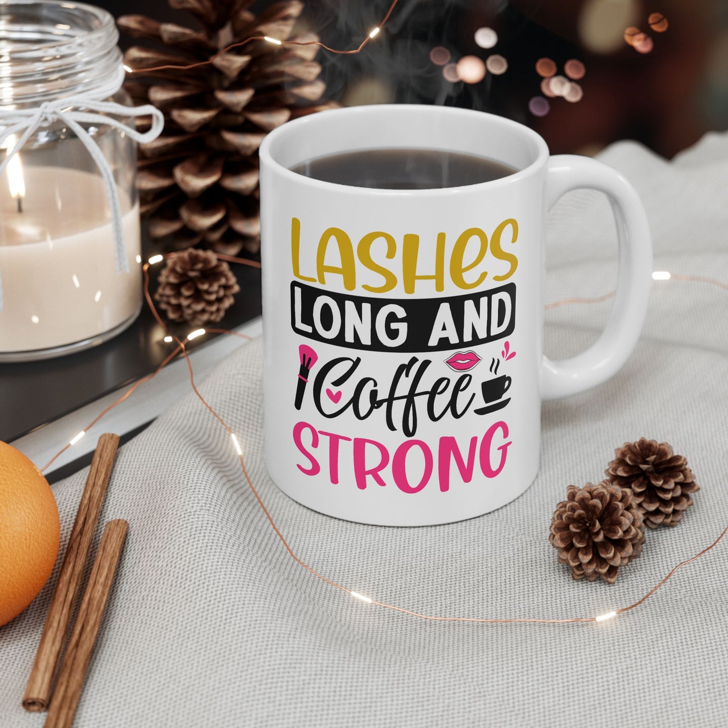 Humor Mug - Lashes Long and Coffee Strong