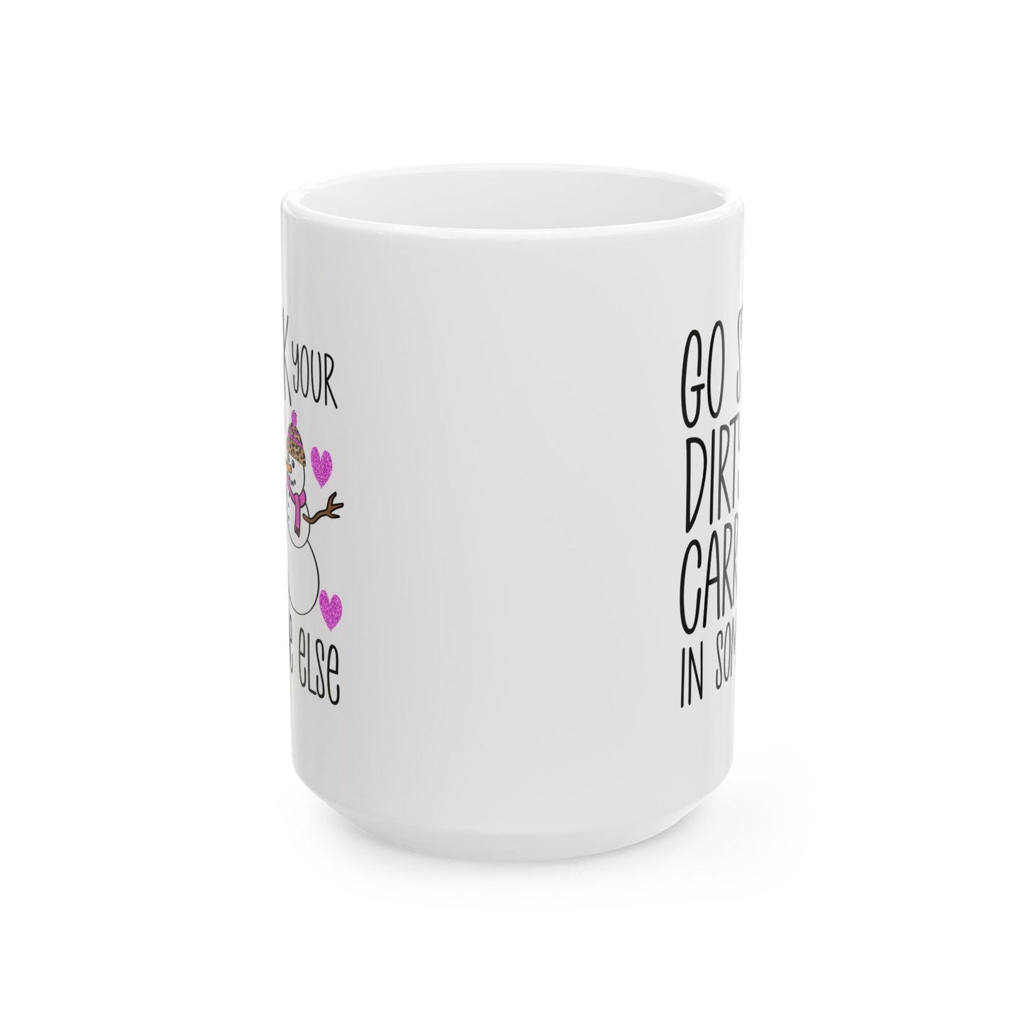Adult Mug - Go Stick Your Dirty Carrot In Someone Else