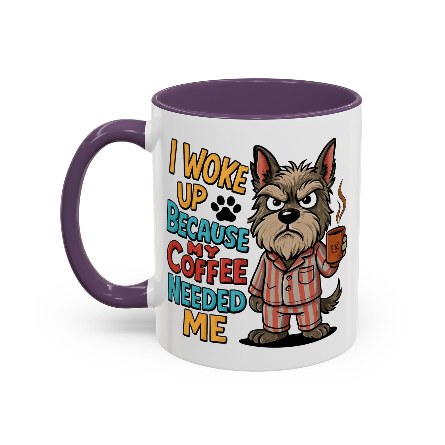 Animal Mug - I Woke Up Because