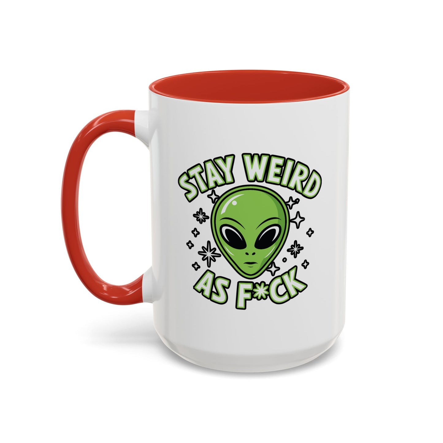 Alien Mug - Stay Weird As F*ck