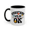 Wellness Mug - Everything Will Be Ok 5