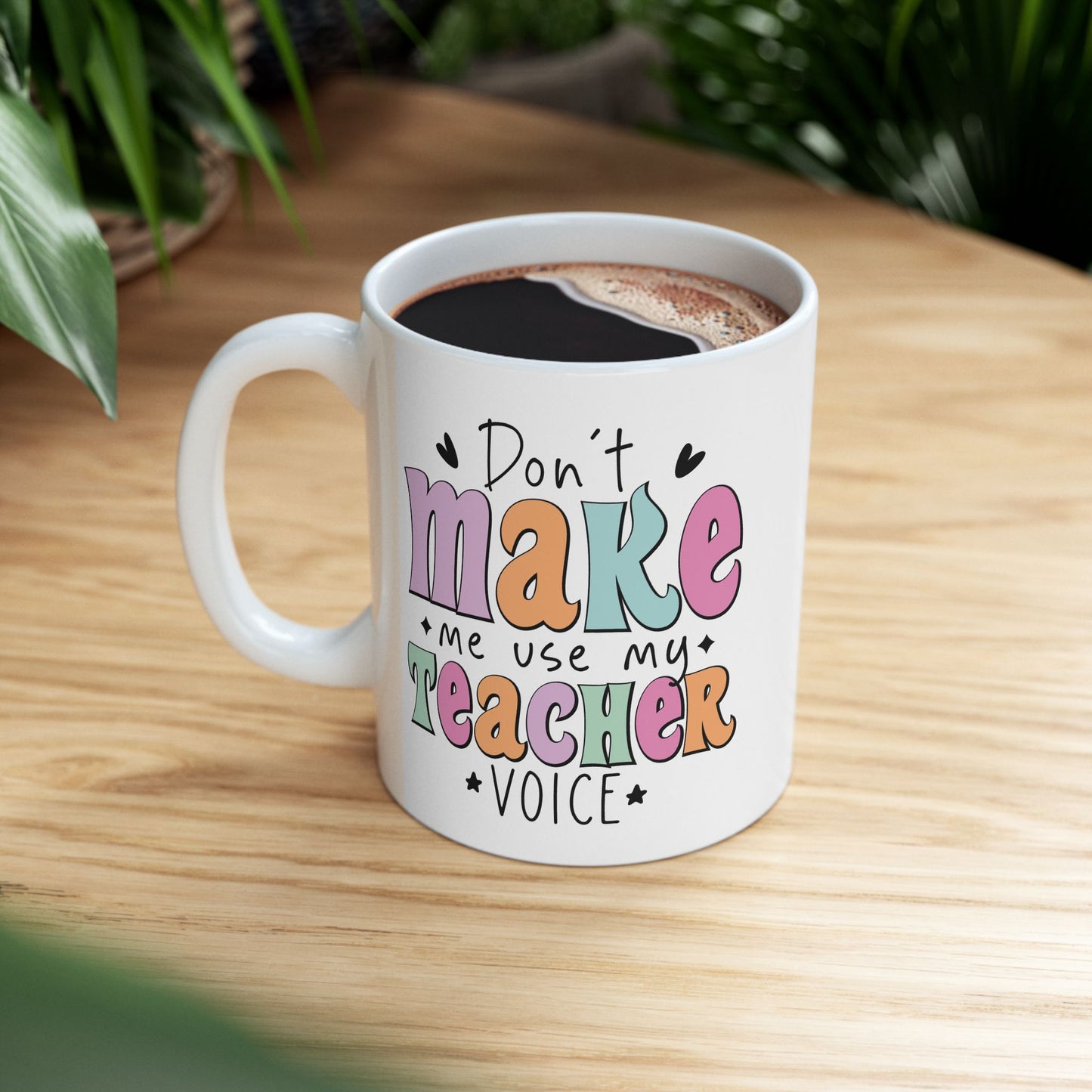 Humor Mug - Don't Make Me Use