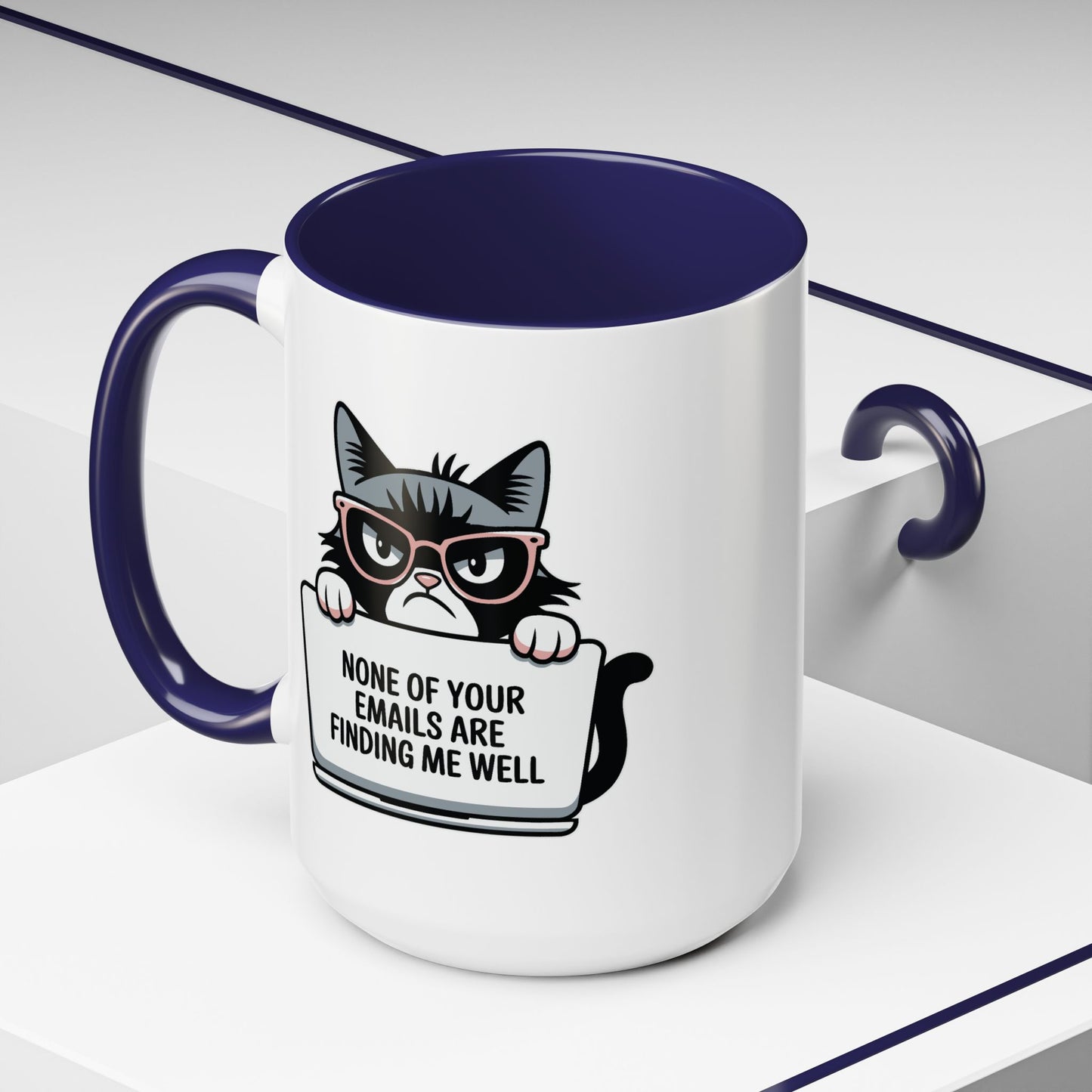 Humor Mug - None of Your Emails