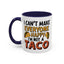 Humor Mug - I Can't Make Everyone Happy