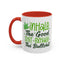 Humor Mug - Inhale the Good Shit Exhale the Bullshit