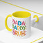 Father's Day Mug - Dada Daddy Dad Bruh