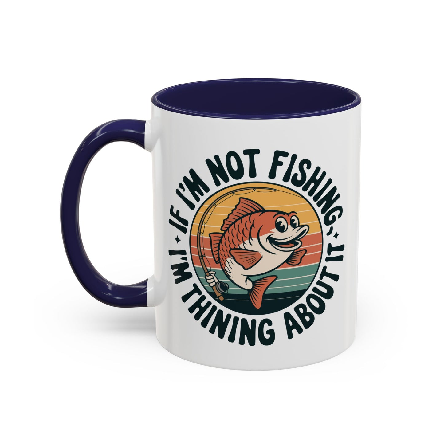 Adventure Mug - If I'm Not Fishing